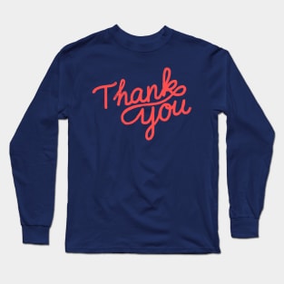 Thank you Long Sleeve T-Shirt